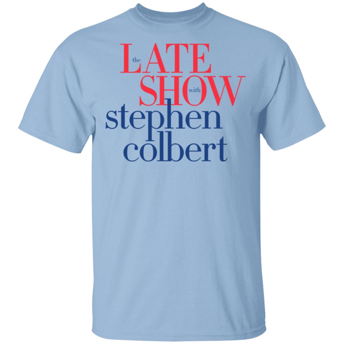 Colbertlateshow Com Tee Shirt Steven Colbert Late Show Large T-Shirt white shirts with sayings Colbertlateshow Com Tee Shirt Steven Colbert Late Show Large T-Shirt white shirts with sayings