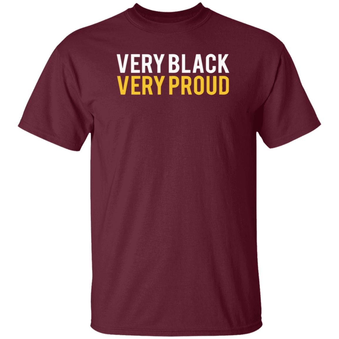 Very Black Very Proud Melanin Apparel Shirt elanin Apparel T Shirts Very Black Very Proud Shirt Very Black Very Proud Melanin Apparel Shirt elanin Apparel T Shirts Very Black Very Proud Shirt