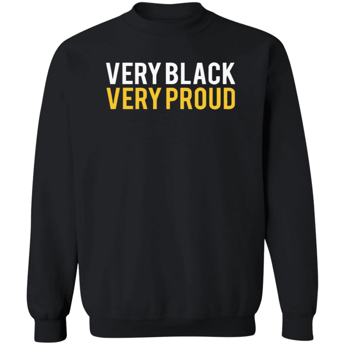 Very Black Very Proud Melanin Apparel Shirt elanin Apparel T Shirts Very Black Very Proud Shirt Very Black Very Proud Melanin Apparel Shirt elanin Apparel T Shirts Very Black Very Proud Shirt