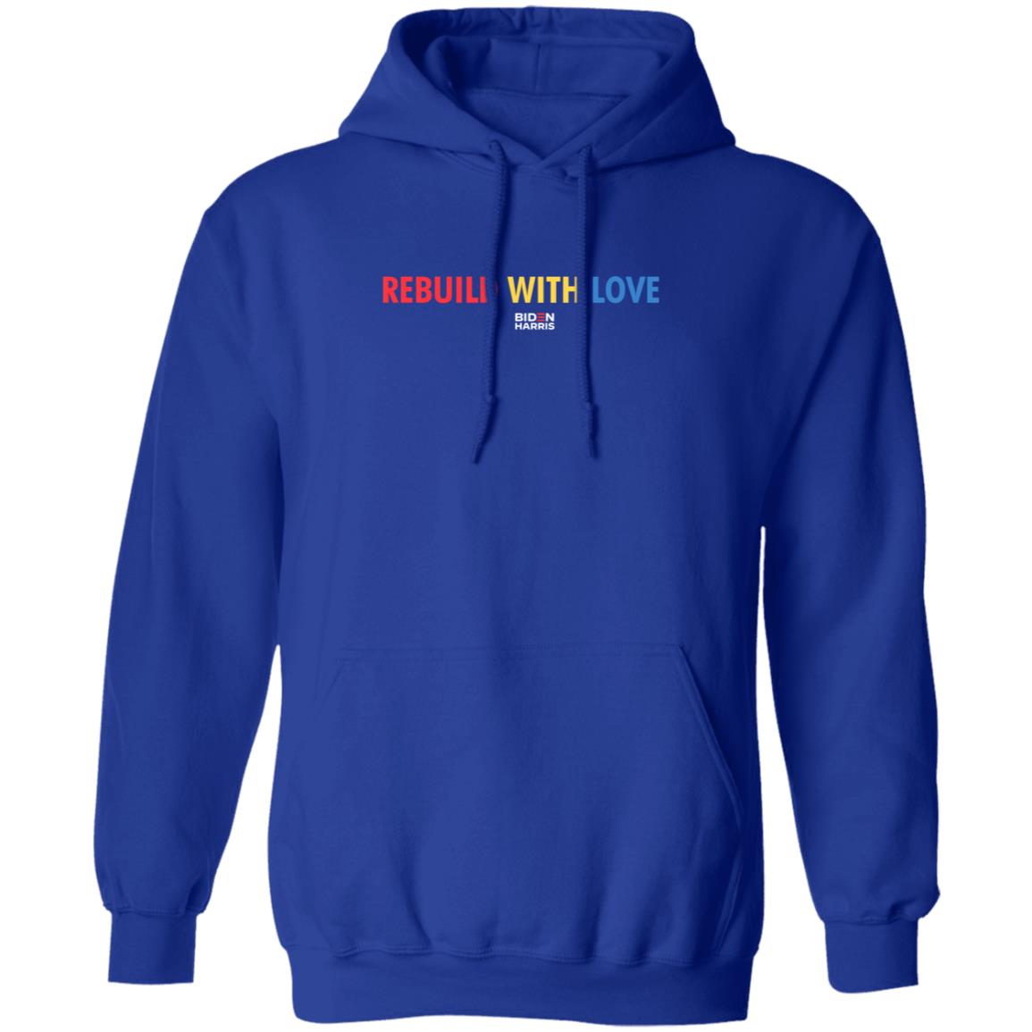 Biden Harris Merch Rebuild With Love Biden Harris T Shirt Biden Harris Merch Rebuild With Love Biden Harris T Shirt