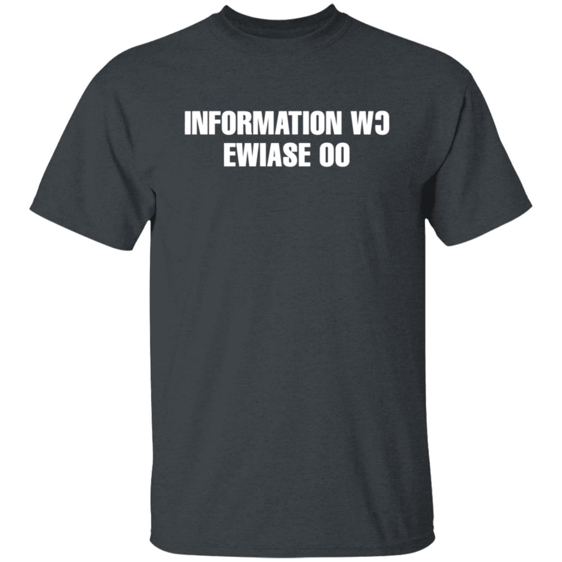 Information Wc Ewiase 00 T Shirt Information Wc Ewiase 00 T Shirt