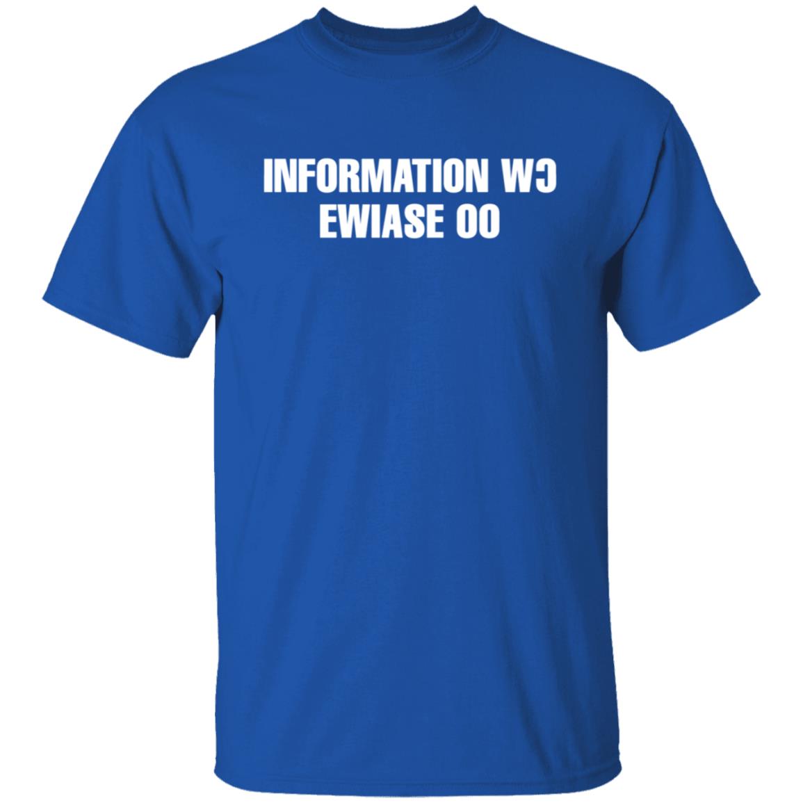 Information Wc Ewiase 00 T Shirt Information Wc Ewiase 00 T Shirt