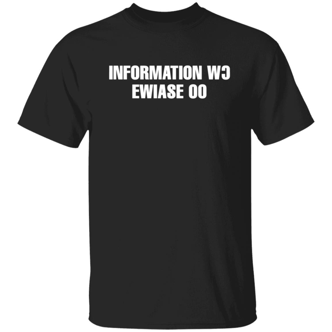 Information Wc Ewiase 00 T Shirt