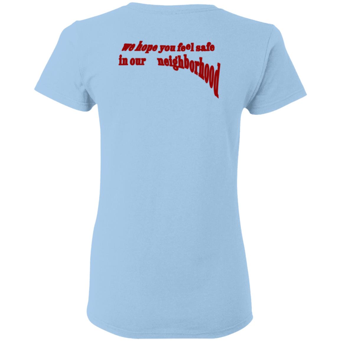 Neighborhood Maniacs The Maniac Shirt We Hope You Feel Safe In Our Neighborhood Neighborhood Maniacs The Maniac Shirt We Hope You Feel Safe In Our Neighborhood