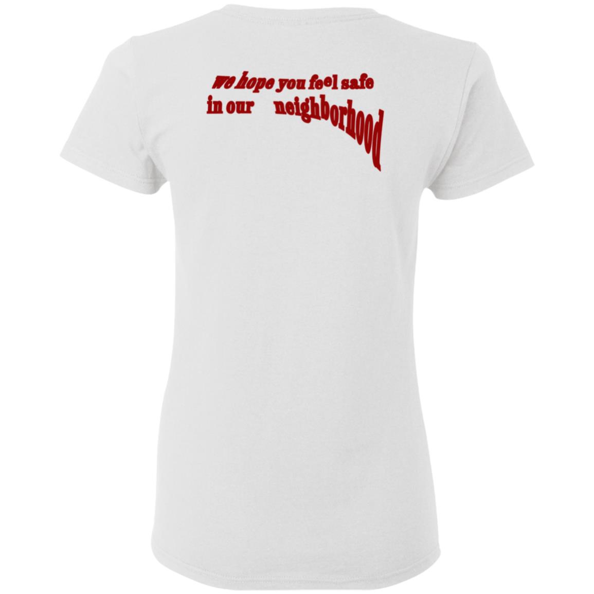 Neighborhood Maniacs The Maniac Shirt We Hope You Feel Safe In Our Neighborhood Neighborhood Maniacs The Maniac Shirt We Hope You Feel Safe In Our Neighborhood