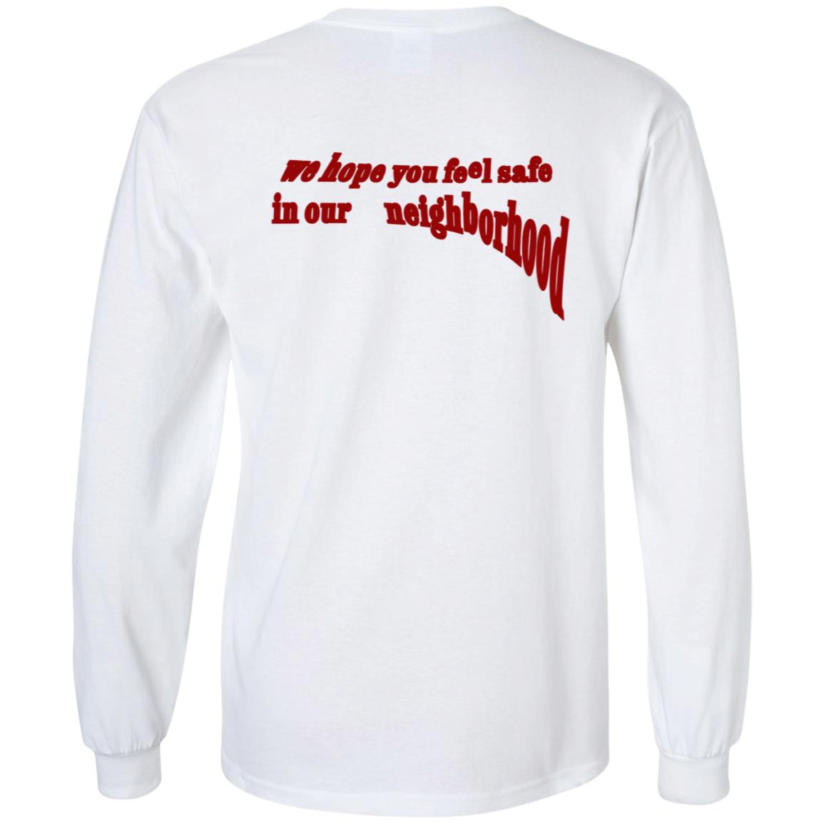 Neighborhood Maniacs The Maniac Shirt We Hope You Feel Safe In Our Neighborhood Neighborhood Maniacs The Maniac Shirt We Hope You Feel Safe In Our Neighborhood