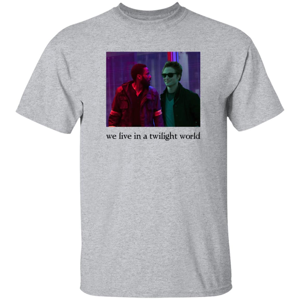 Tenet Hive We Live In A Twilight World Shirt Emily Tenet Hive We Live In A Twilight World Shirt Emily