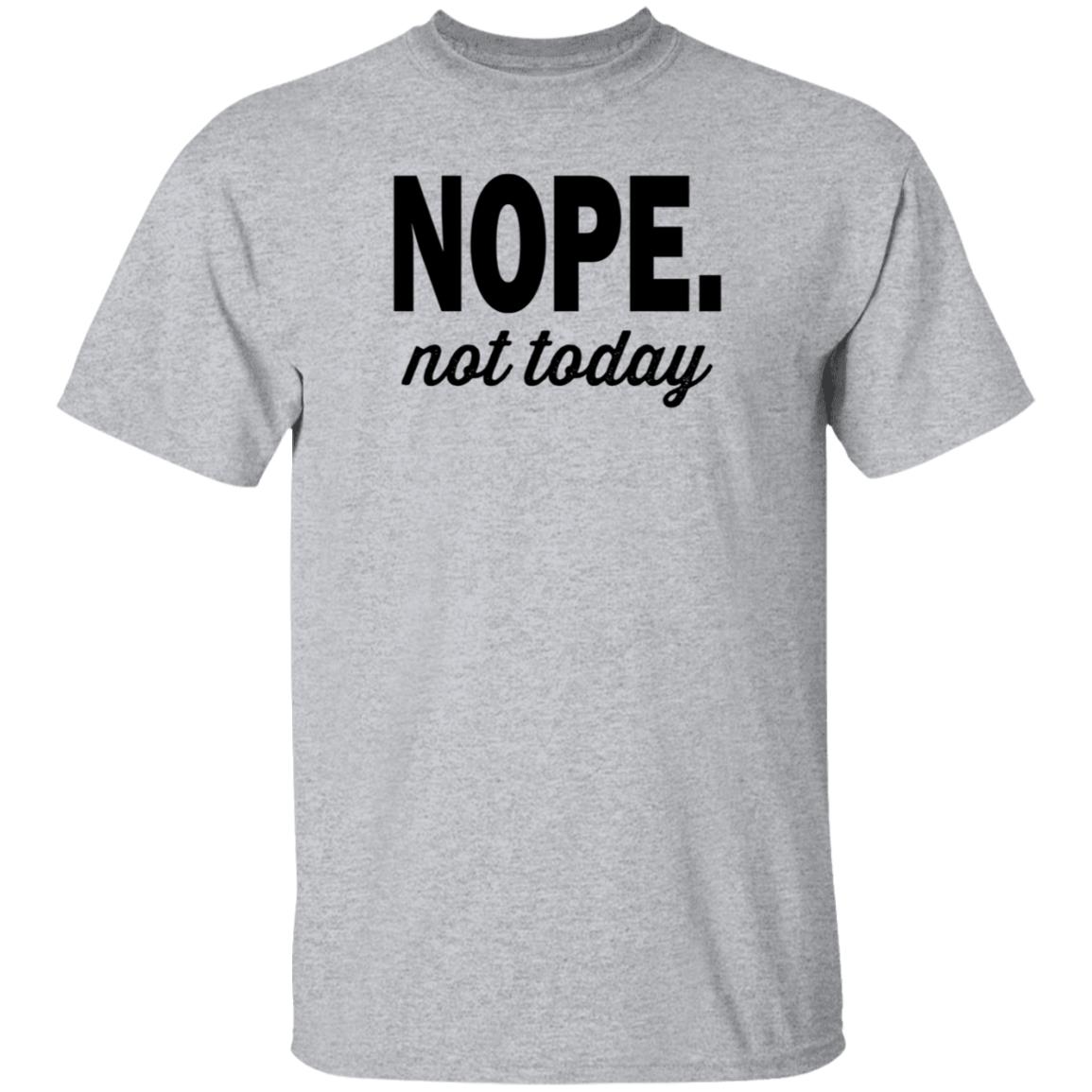 Eternal Weekend Shop Nope Not Today Shirt Manuka Honey