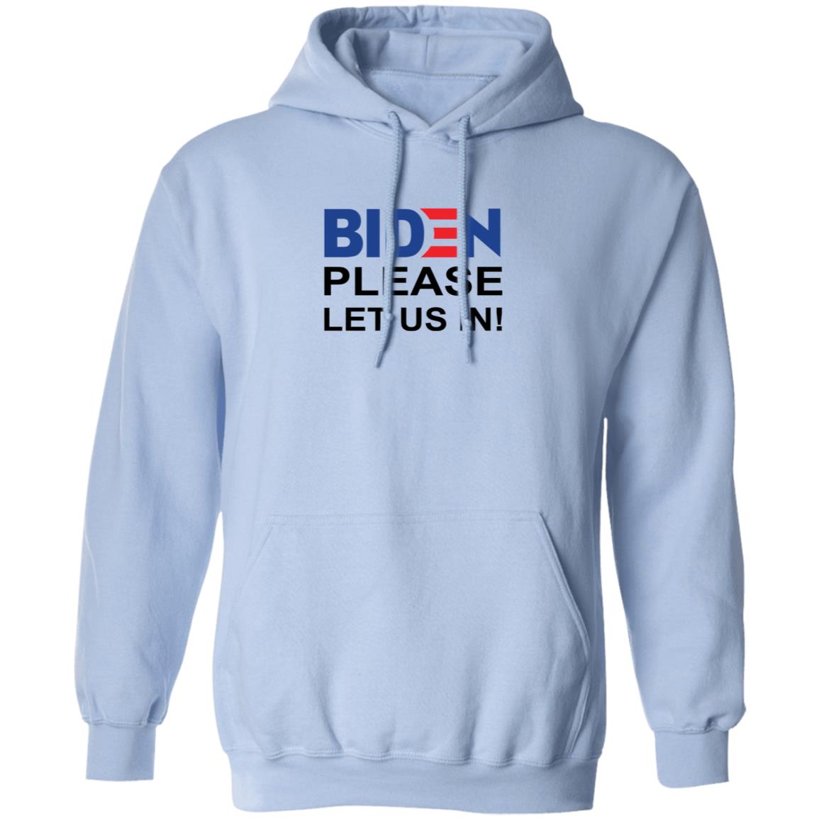 Biden Please Let Us In US-Mexico Border Shirt Biden Please Let Us In US-Mexico Border Shirt