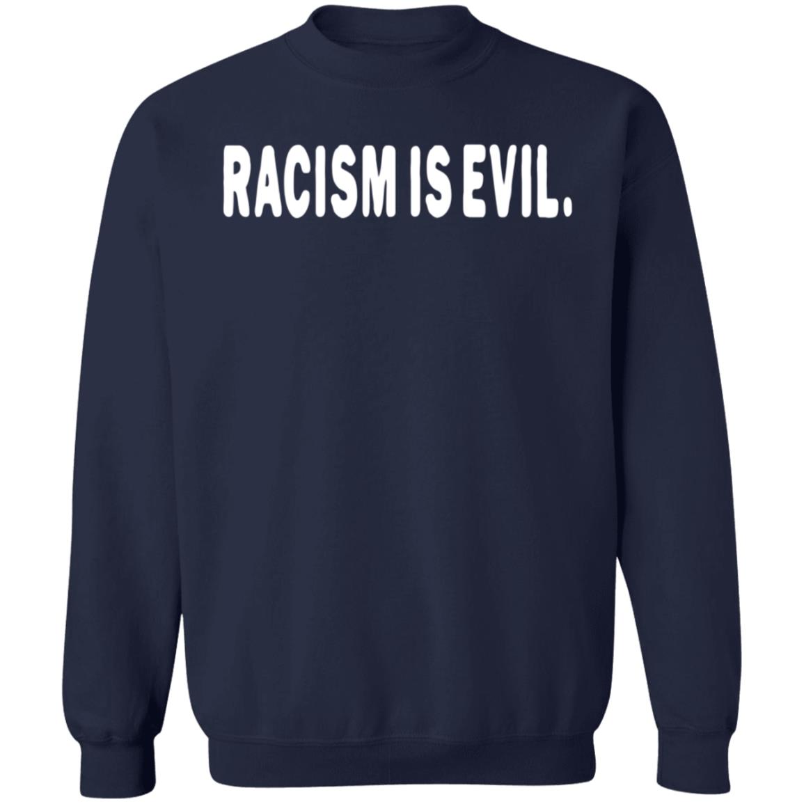 L Racism Is Evil Hoodie Promocionesgloria Com