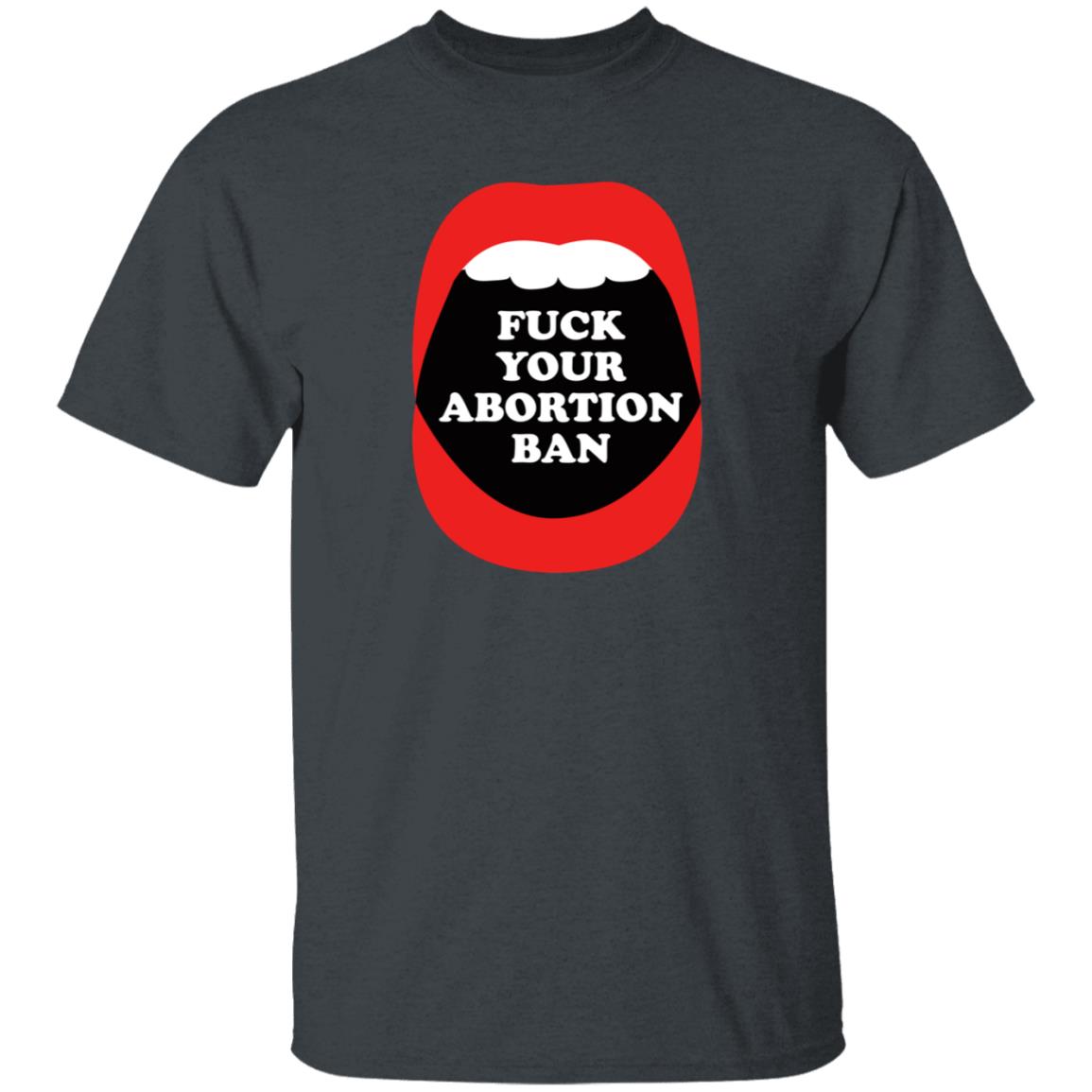 Brandon Wolf Fuck Your Abortion Ban Shirt Brandon Wolf Fuck Your Abortion Ban Shirt