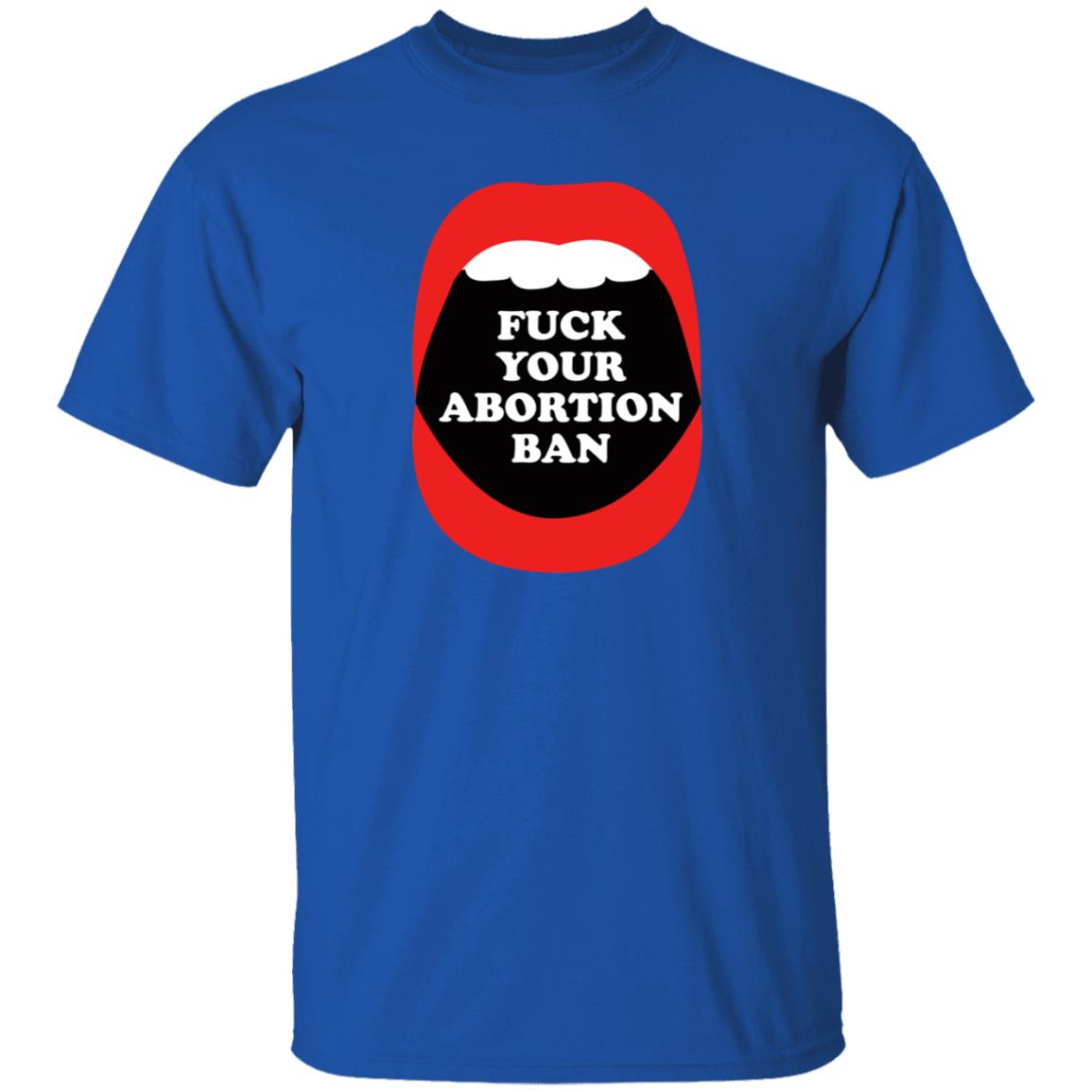 Brandon Wolf Fuck Your Abortion Ban Shirt Brandon Wolf Fuck Your Abortion Ban Shirt