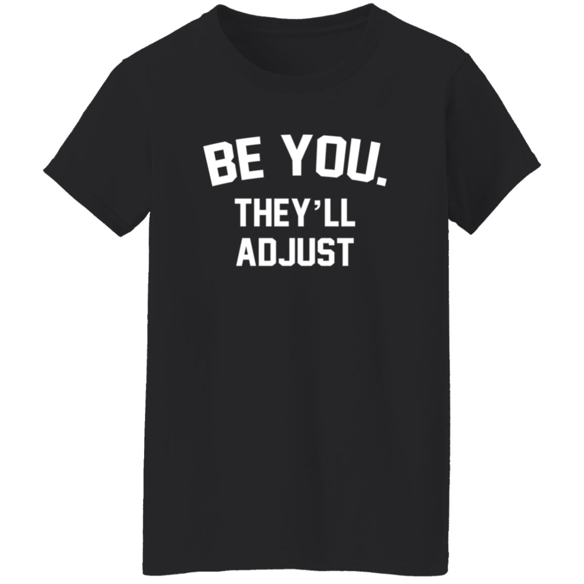 Latoya Green Be You They'll Adjust Hoodie Latoya Green Be You They'll Adjust Hoodie