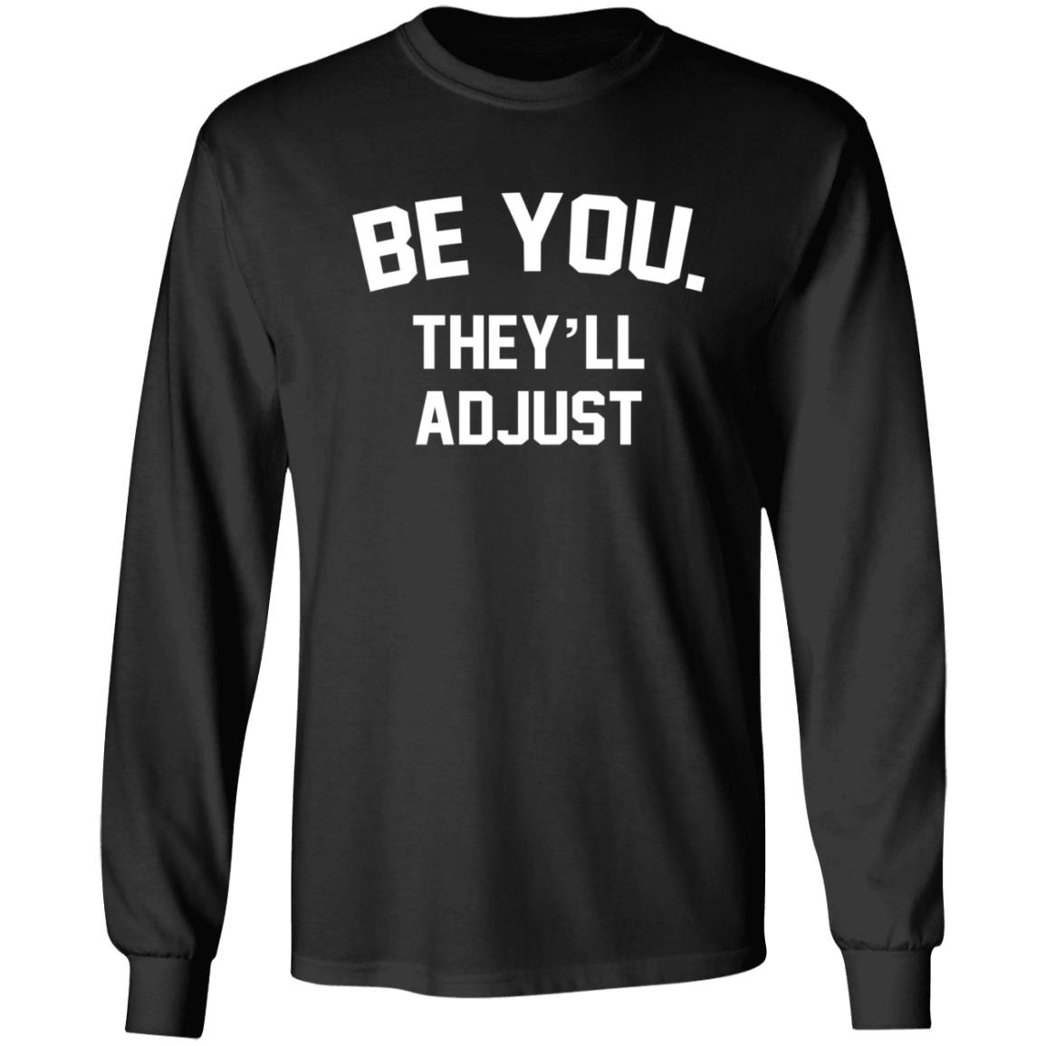 Latoya Green Be You They'll Adjust Hoodie Latoya Green Be You They'll Adjust Hoodie