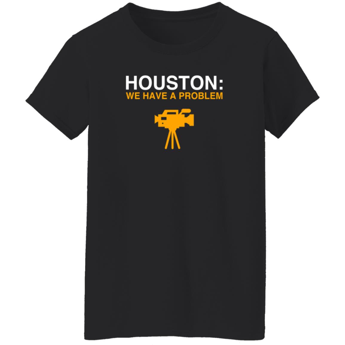 Anti Astros Houston We Have A Problem T Shirt Obvious Shirts Anti Astros Houston We Have A Problem T Shirt Obvious Shirts