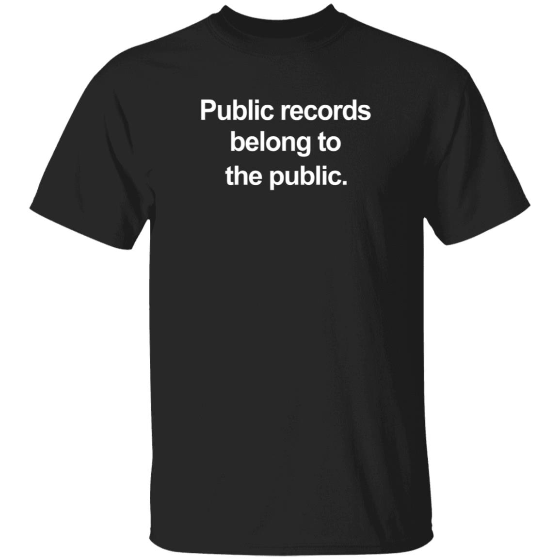 Alice Dreger, Ph.D. Public Records Belong To The Public T Shirt Register of Deeds Public Alice Dreger, Ph.D. Public Records Belong To The Public T Shirt Register of Deeds Public