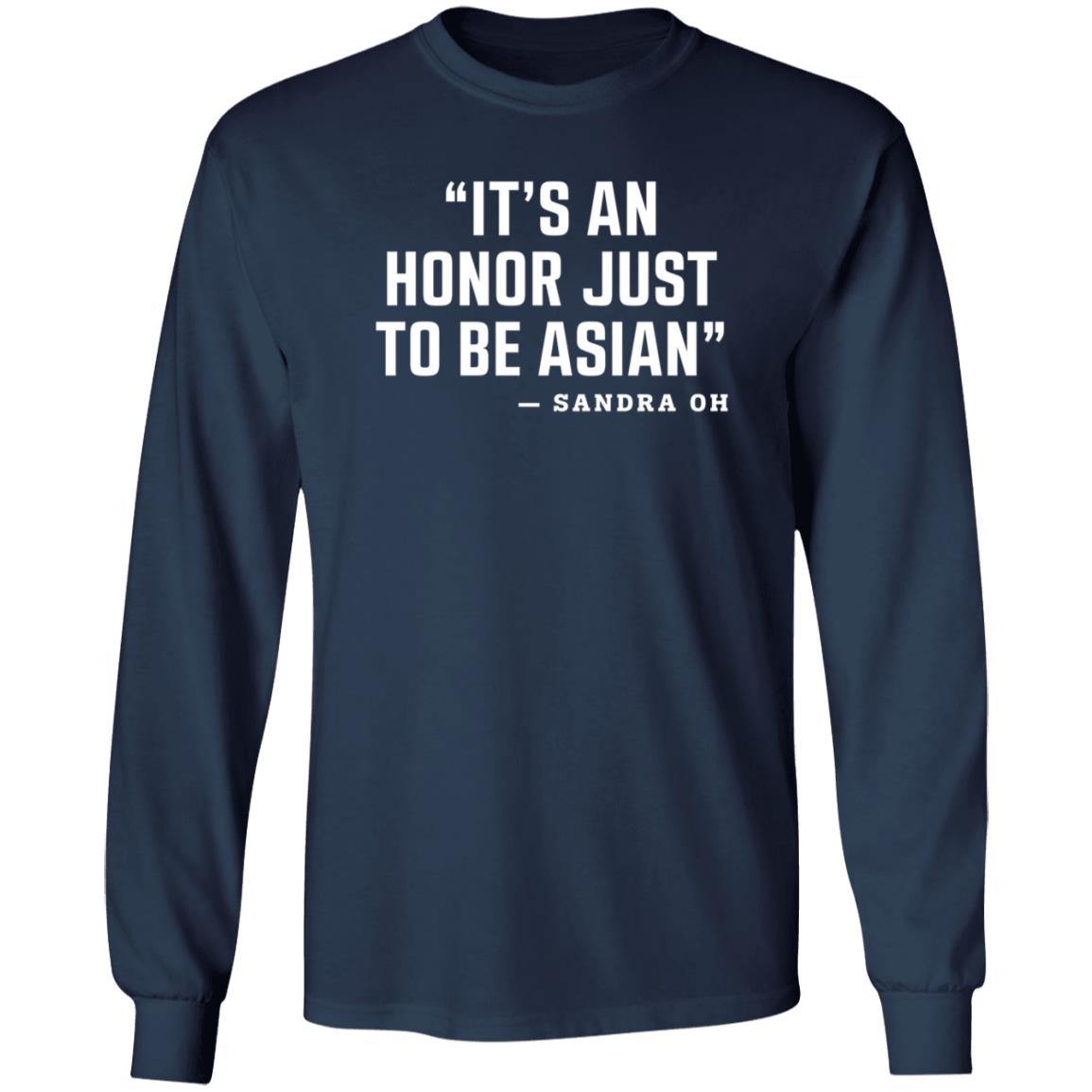 Yoshi Sudarso It's An Honor Just To Be Asian Sandra Oh Shirt Yoshi Sudarso It's An Honor Just To Be Asian Sandra Oh Shirt