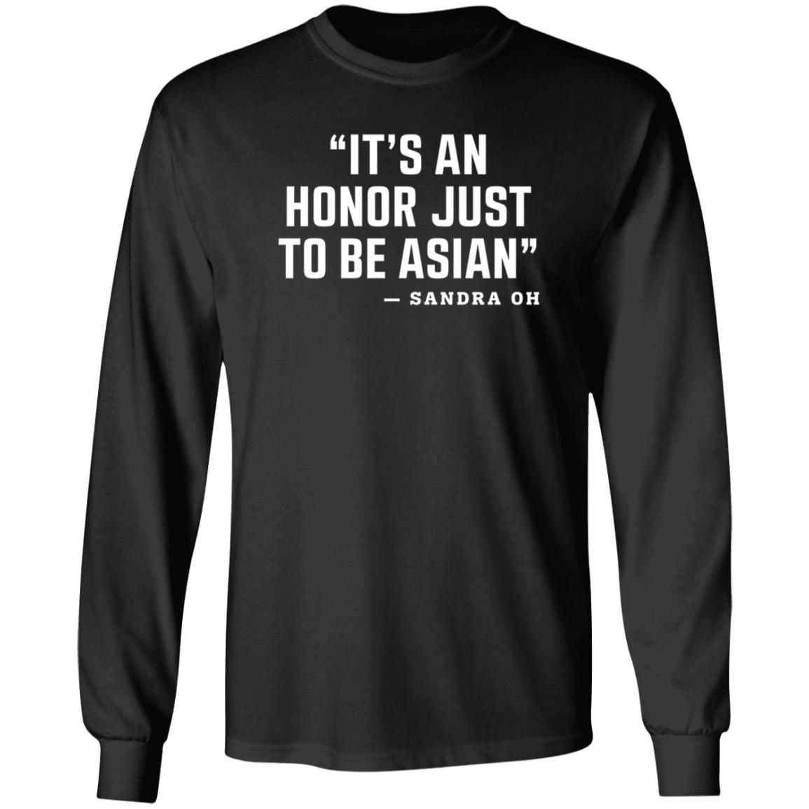 Yoshi Sudarso It's An Honor Just To Be Asian Sandra Oh Shirt Yoshi Sudarso It's An Honor Just To Be Asian Sandra Oh Shirt