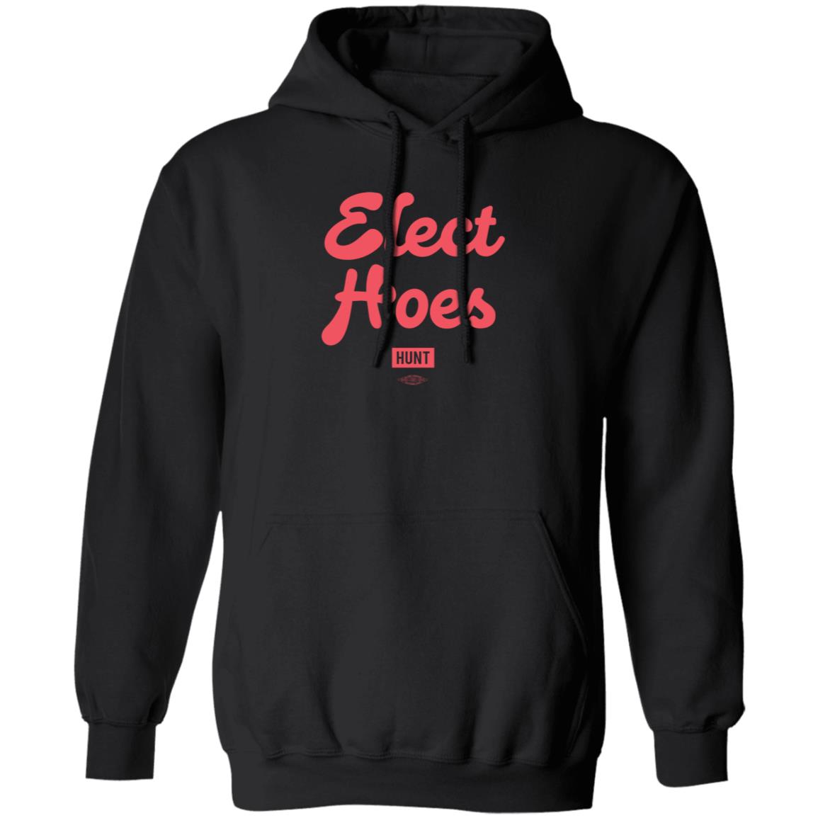 Alexandram Hunt Store Elect Hoes Shirt Alexandram Hunt Store Elect Hoes Shirt