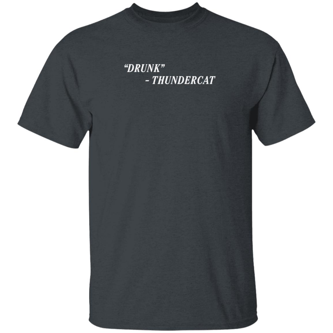 Thundercat Merch Brainfeeder Shop Drunk Shirt Thundercat Merch Brainfeeder Shop Drunk Shirt