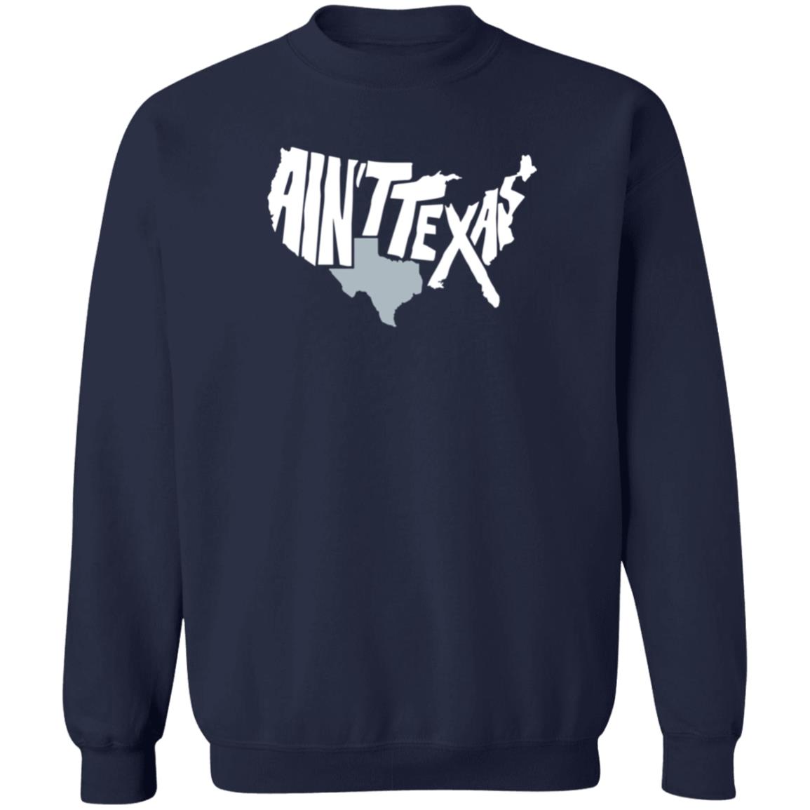 Ain't Texas Men's T Shirt Ain't Texas Men's T Shirt