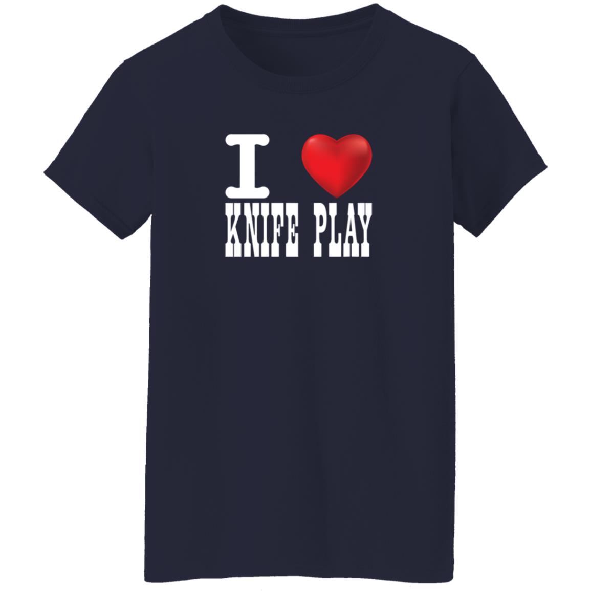 Joey Turner Shirts I Love Knife Play T Shirt Joey Turner Shirts I Love Knife Play T Shirt