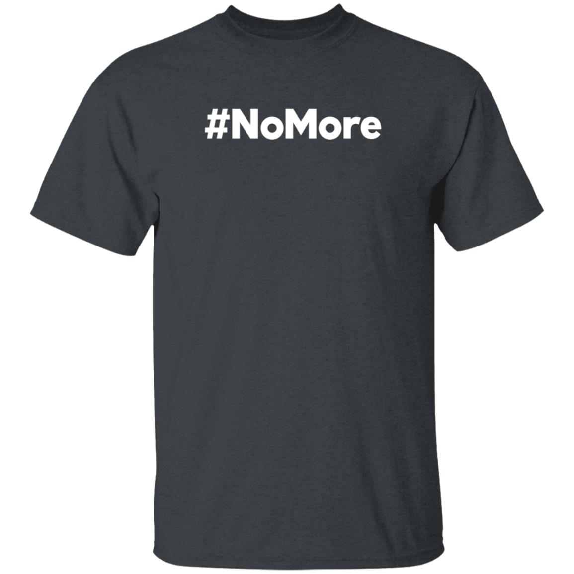 #Nomore Shirt Jeff Pearce No More Shirt #Nomore Shirt Jeff Pearce No More Shirt