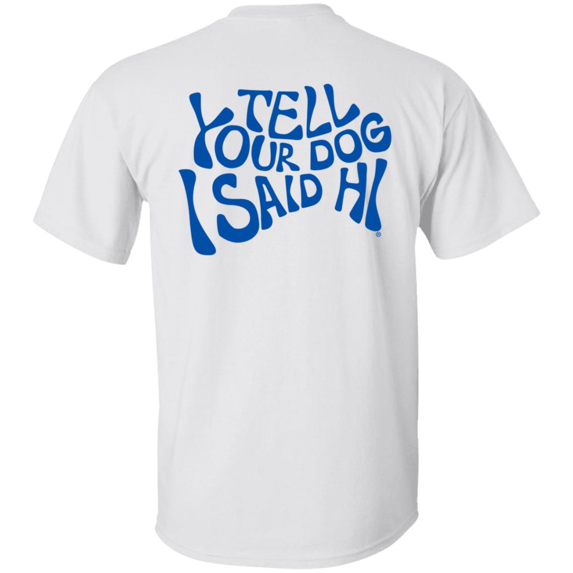 We Rate Dogs Merch Tell Your Dog I Said Hi Sweatshirt Hoodie Weratedogs Cynderella Chihuahua Mom Deltacinderella We Rate Dogs Merch Tell Your Dog I Said Hi Sweatshirt Hoodie Weratedogs Cynderella Chihuahua Mom Deltacinderella