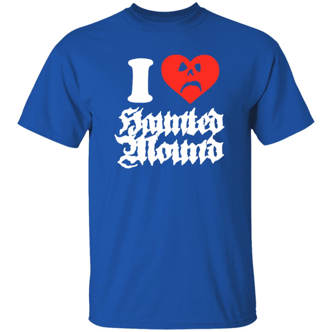 Sematary Merch Haunted Mound I Love Haunted Mound Shirt Sematary Grave Man Sematary Merch Haunted Mound I Love Haunted Mound Shirt Sematary Grave Man