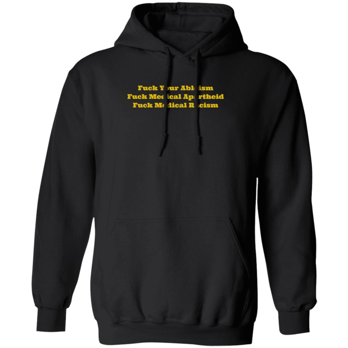 Walela Fuck Your Ableism Fuck Medical Apartheid Fuck Medical Racism T Shirt Walela Fuck Your Ableism Fuck Medical Apartheid Fuck Medical Racism T Shirt