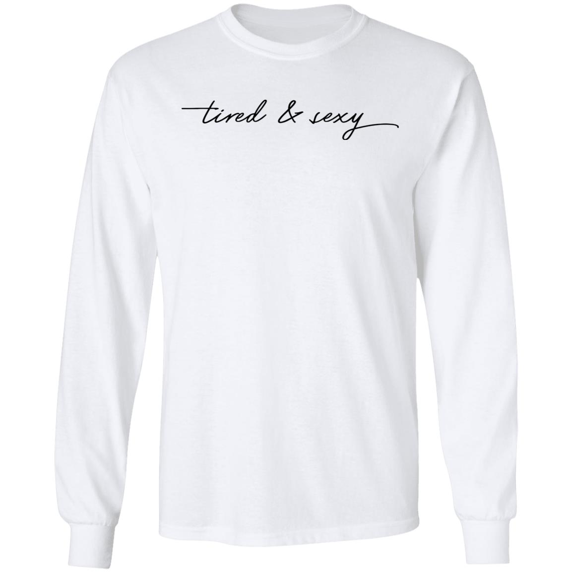 Barstool Sports Store Tired And Sexy Sweatshirt Barstool Sports Store Tired And Sexy Sweatshirt