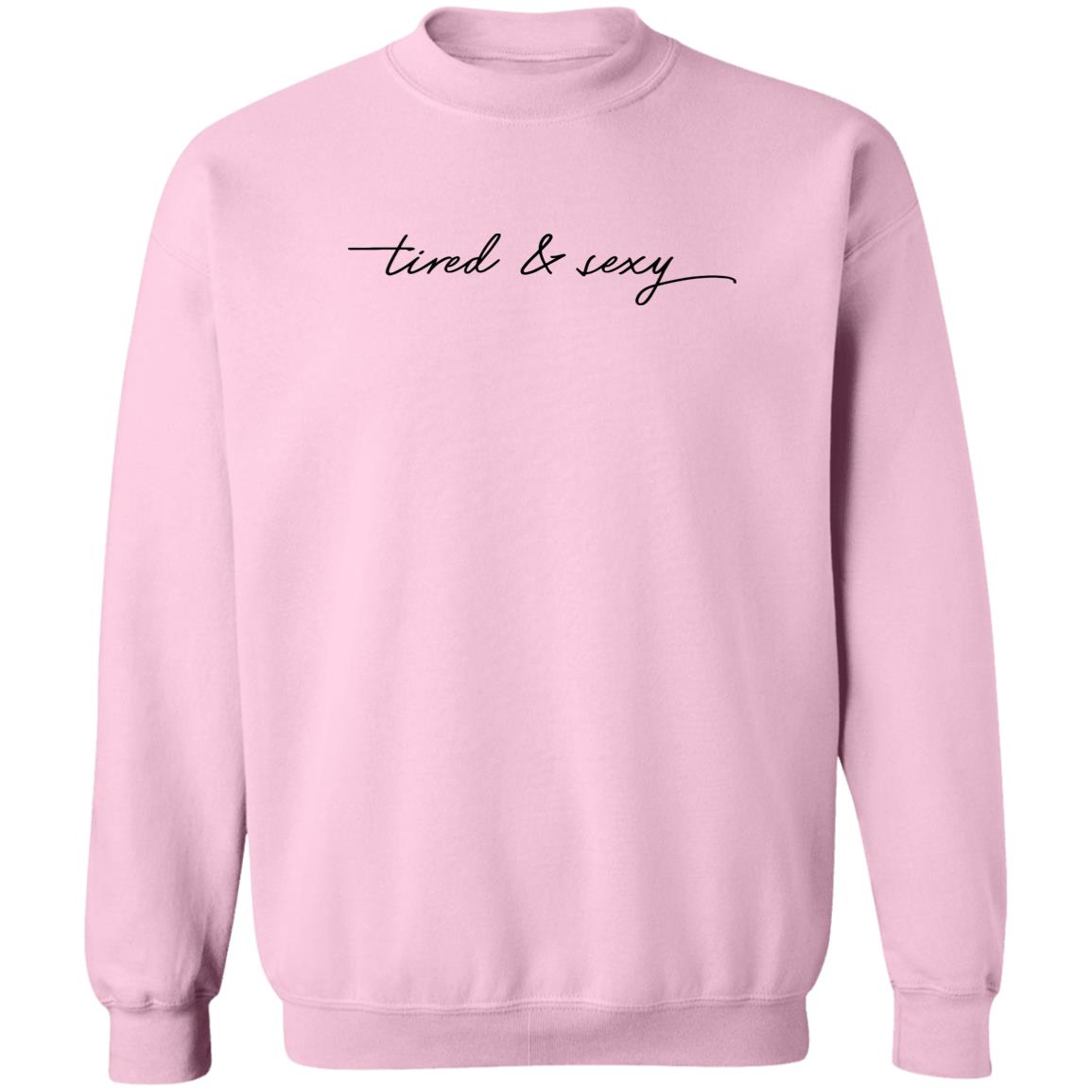 Barstool Sports Store Tired And Sexy Sweatshirt Barstool Sports Store Tired And Sexy Sweatshirt