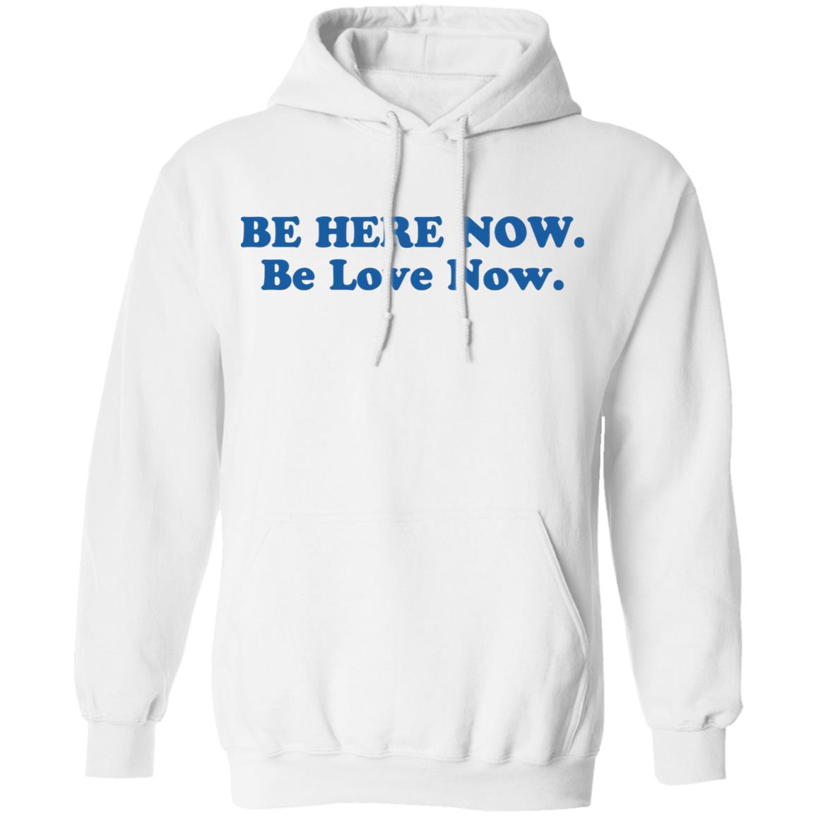 Ram Dass Merch Be Here Now Be Love Now Shirt Ram Dass Merch Be Here Now Be Love Now Shirt