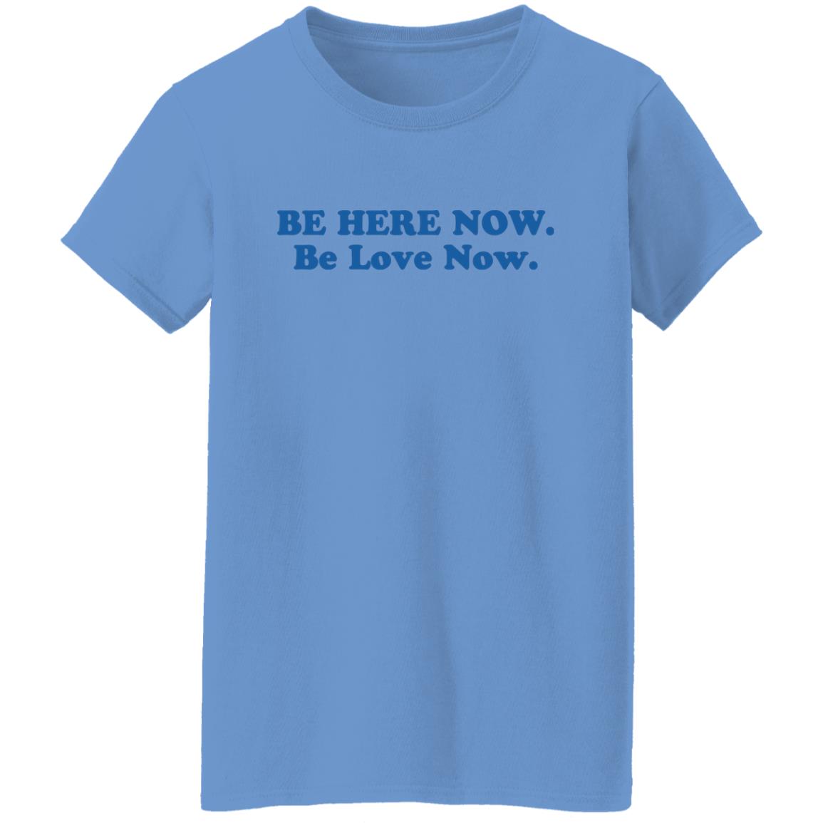 Ram Dass Merch Be Here Now Be Love Now Shirt Ram Dass Merch Be Here Now Be Love Now Shirt