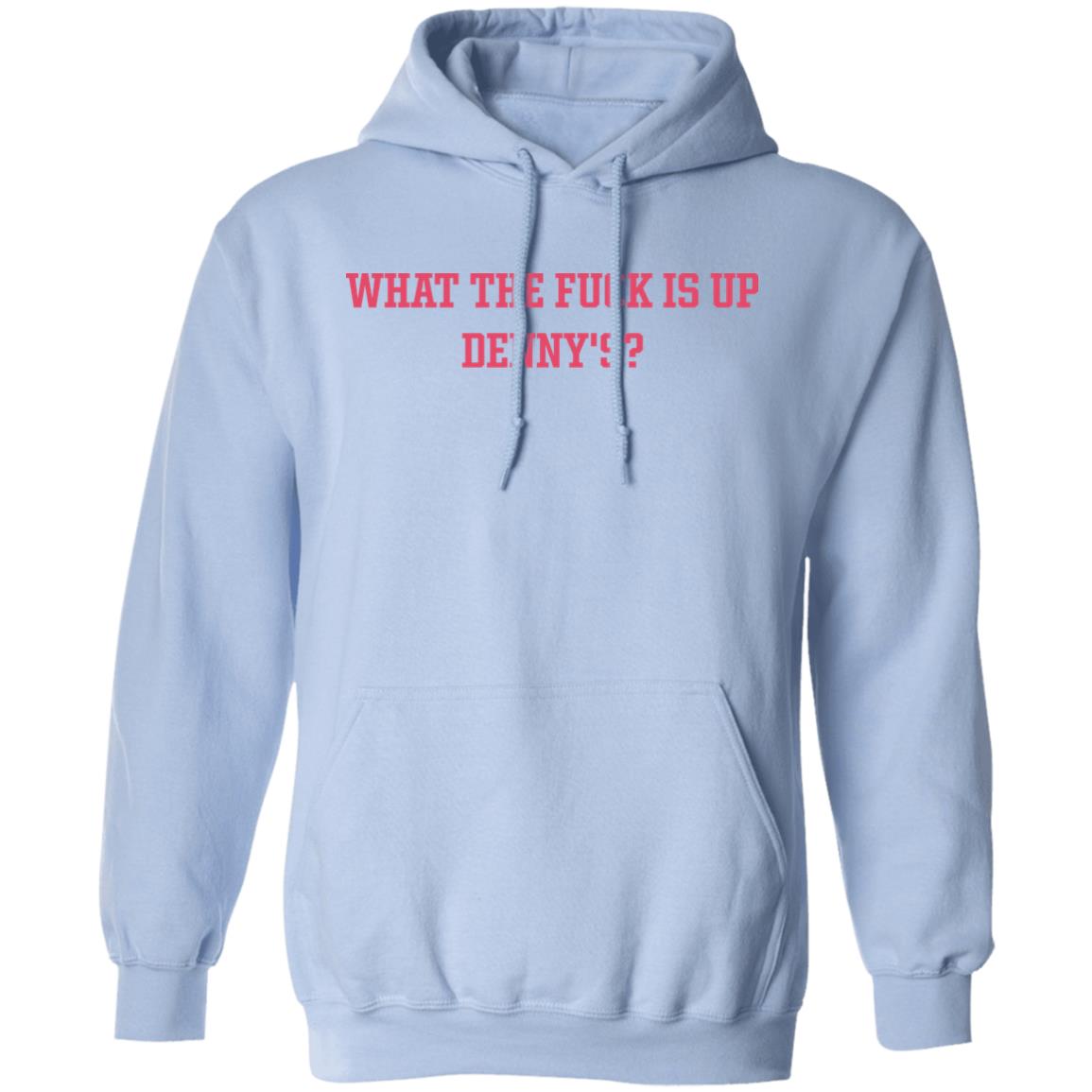 What The Fuck Is Up Denny's Shirt The Elder Emox What The Fuck Is Up Denny's Shirt The Elder Emox