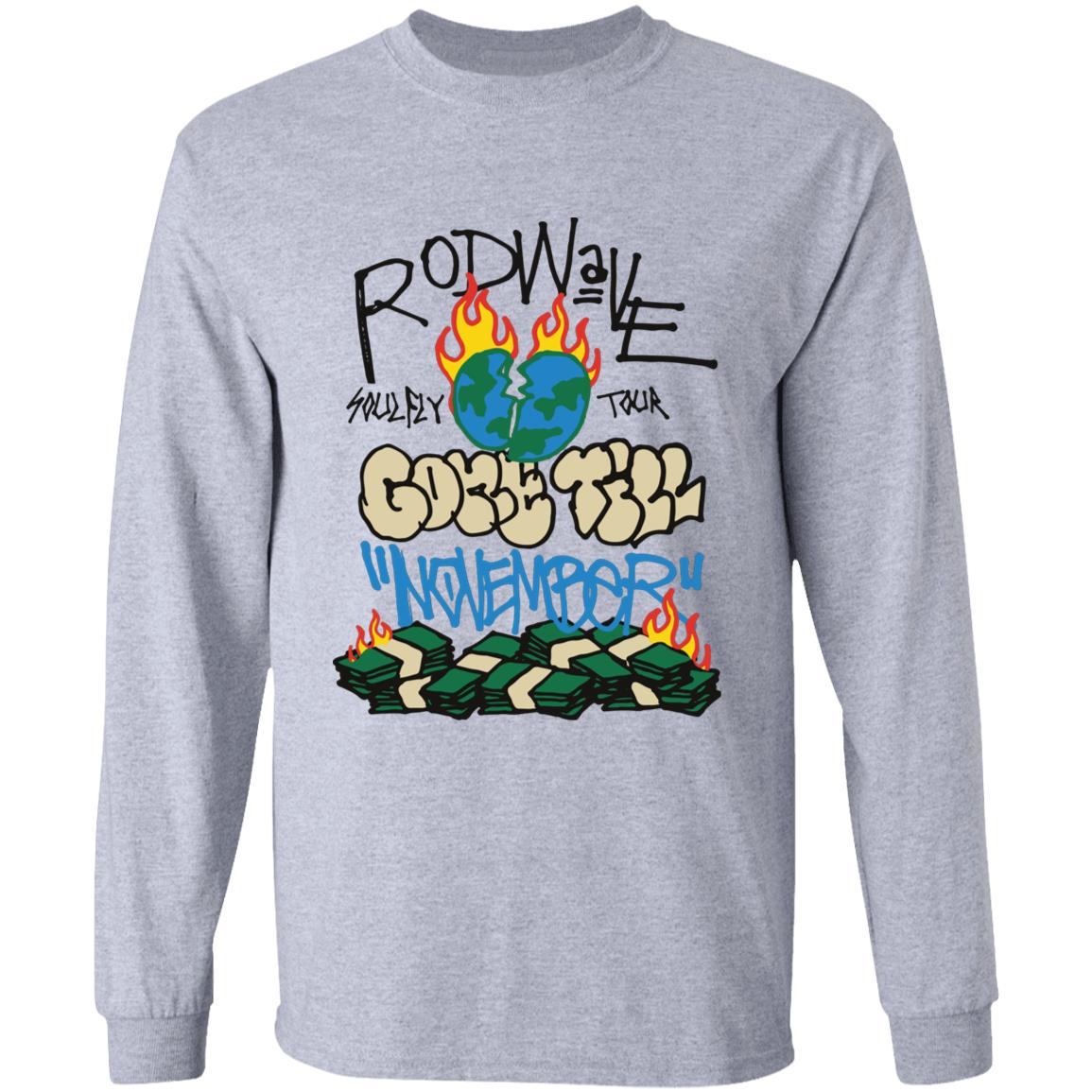 Rod Wave Merch Gone Till November Shirt Rod Wave Merch Gone Till November Shirt