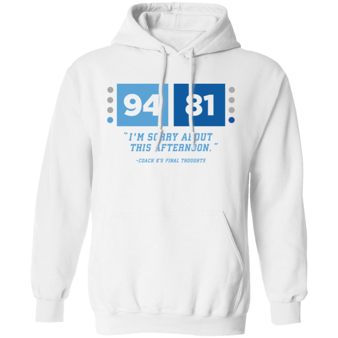 Barstool Sports Merch 94 81 I'm Sorry About This Afternoon Coach K's Final Thoughts Shirt Barstool Sports Merch 94 81 I'm Sorry About This Afternoon Coach K's Final Thoughts Shirt