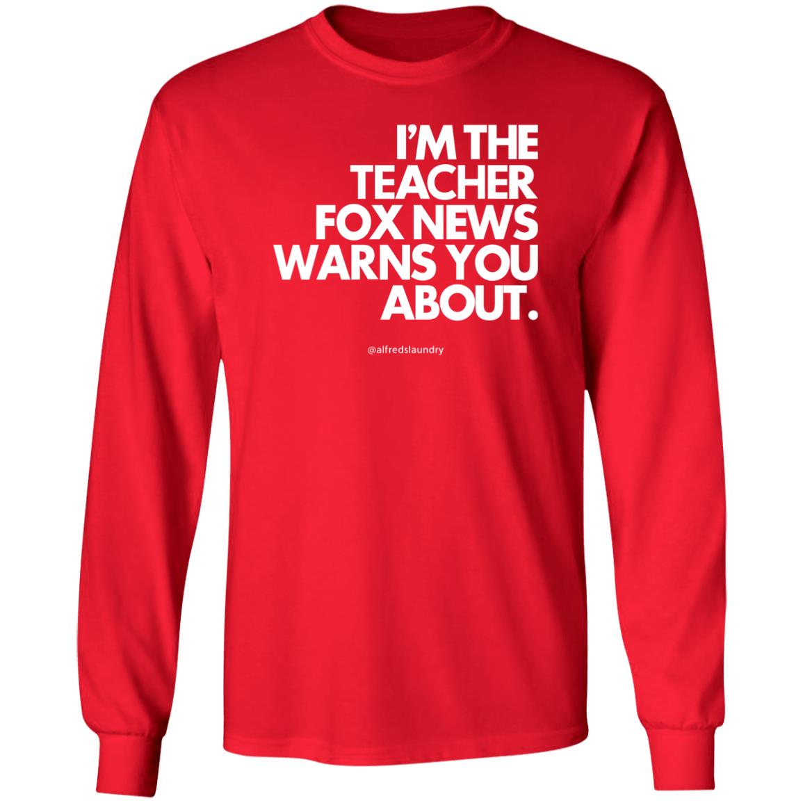 Alfredslaundry Store I'm The Teacher Fox News Warns You About Hoodie Sethasherweitzi Alfredslaundry Store I'm The Teacher Fox News Warns You About Hoodie Sethasherweitzi
