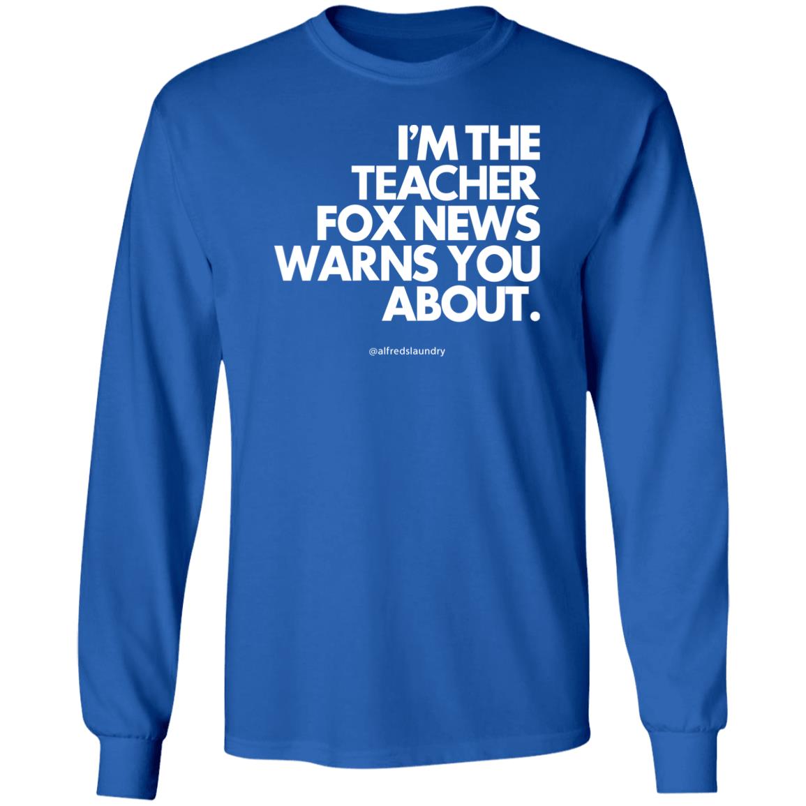 Alfredslaundry Store I'm The Teacher Fox News Warns You About Hoodie Sethasherweitzi Alfredslaundry Store I'm The Teacher Fox News Warns You About Hoodie Sethasherweitzi