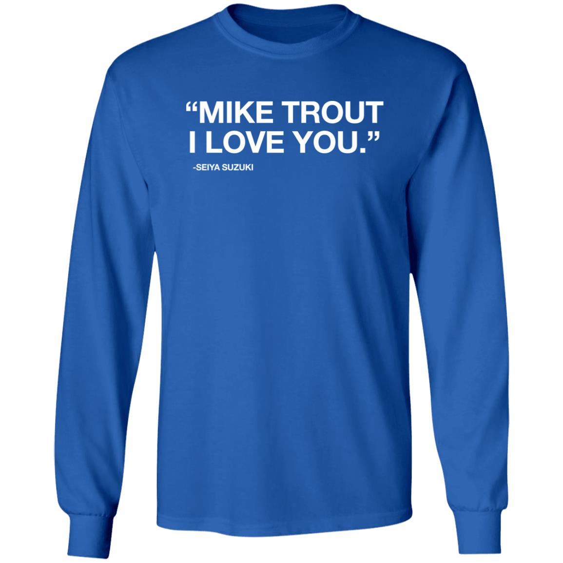 Obvious Shirts "Mike Trout I Love You." Seiya Suzuki Shirt Obvious Shirts "Mike Trout I Love You." Seiya Suzuki Shirt