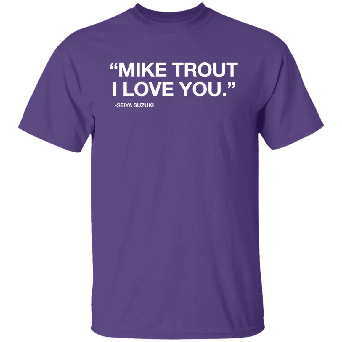 Obvious Shirts "Mike Trout I Love You." Seiya Suzuki Shirt Obvious Shirts "Mike Trout I Love You." Seiya Suzuki Shirt