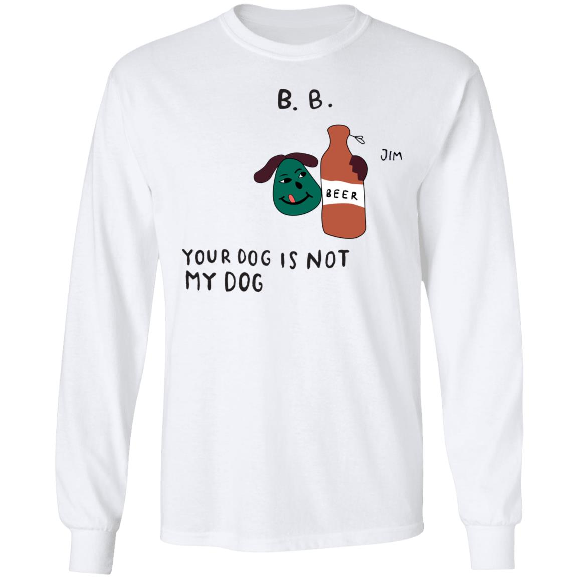 Your Dog Is Not My Dog Crewneck Sweatshirt Bode New York Merch Your Dog Is Not My Dog Crewneck Sweatshirt Bode New York Merch