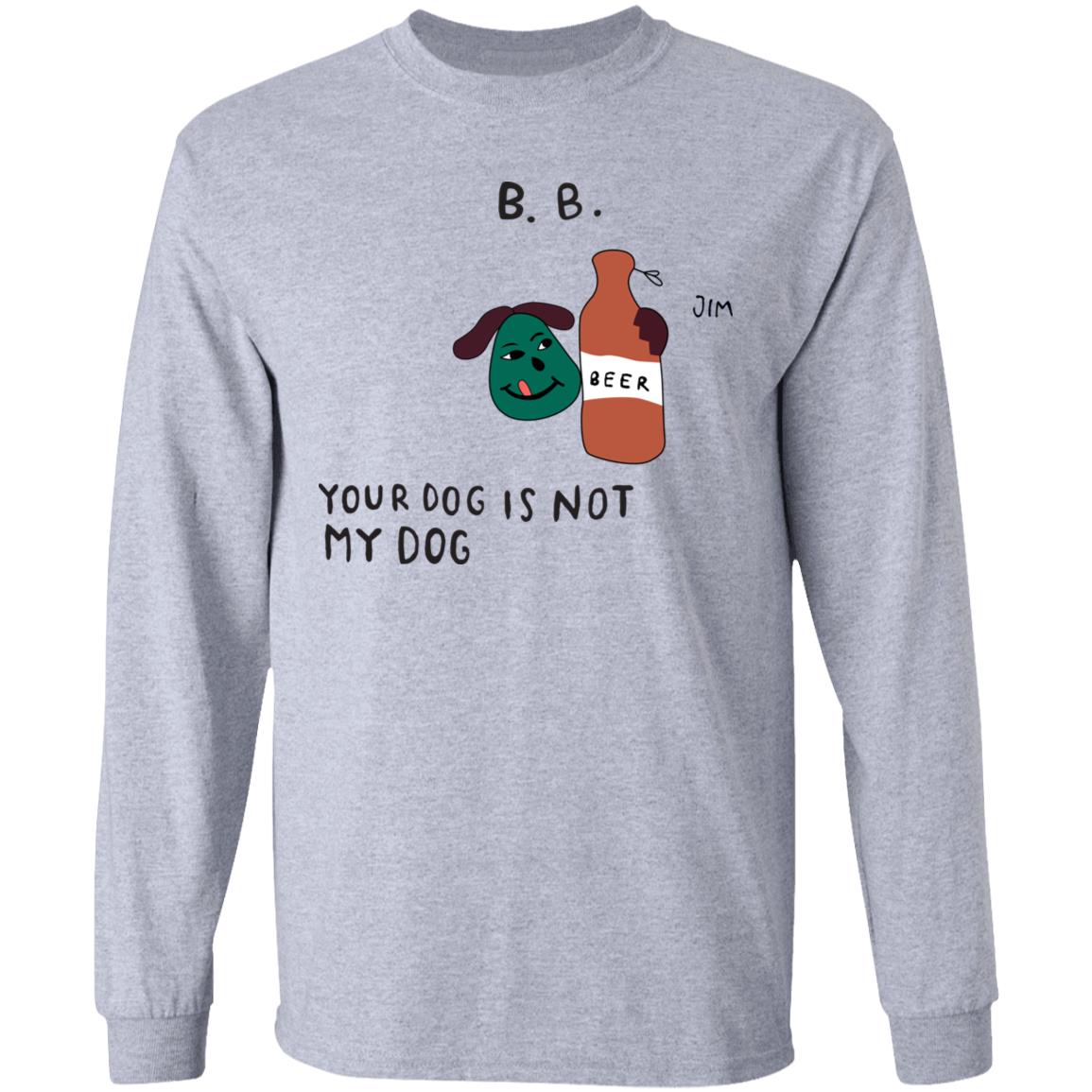Your Dog Is Not My Dog Crewneck Sweatshirt Bode New York Merch Your Dog Is Not My Dog Crewneck Sweatshirt Bode New York Merch