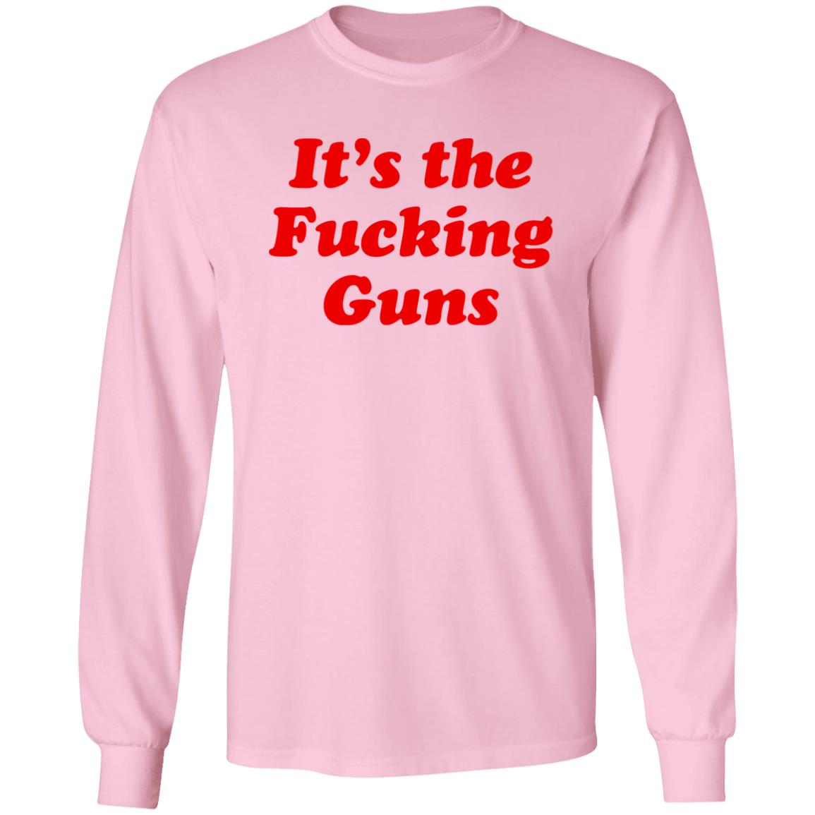 Sonni Mun It's The Fucking Guns Shirt Sonni Mun It's The Fucking Guns Shirt