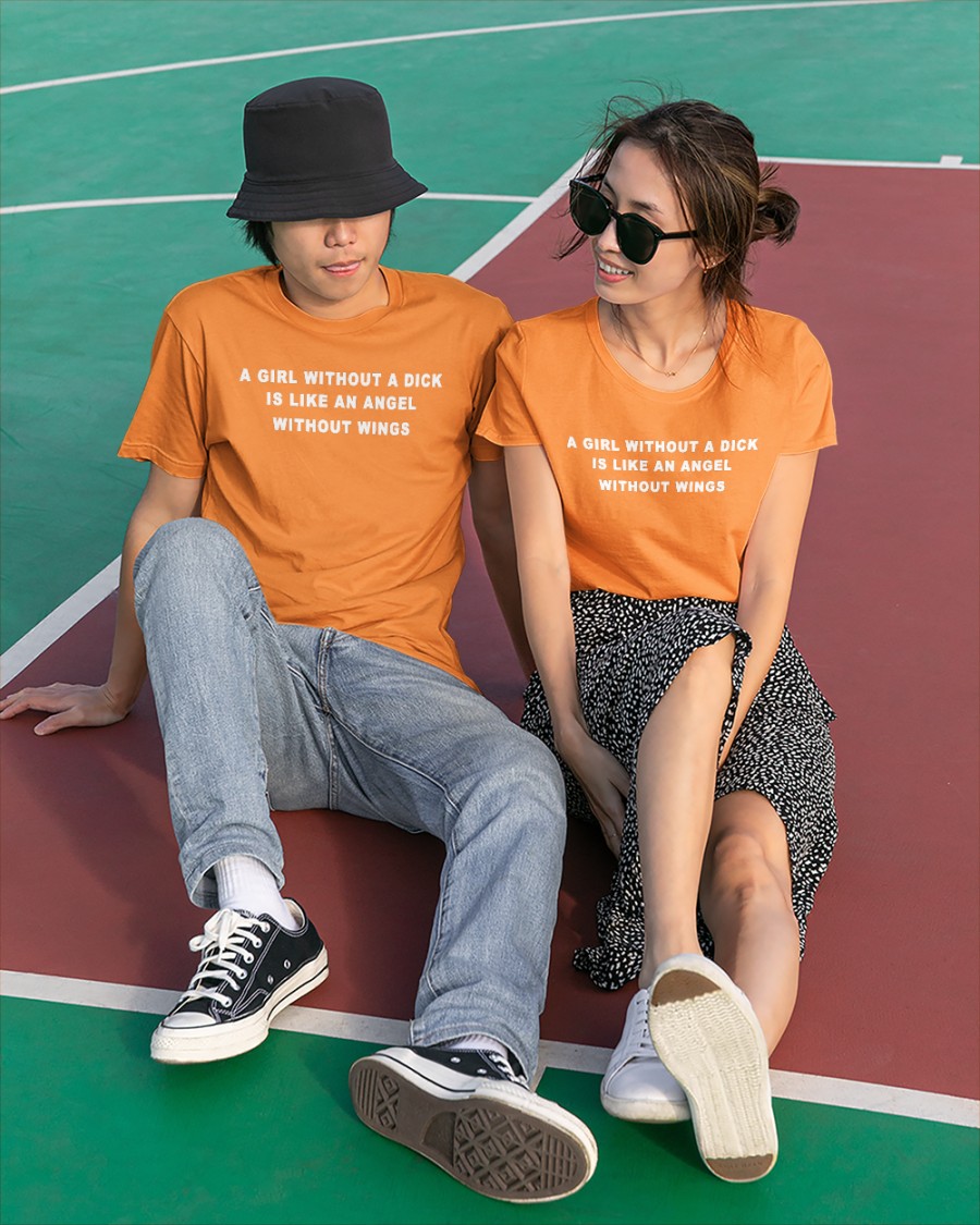 DoSomeMolly A Girl Without A Dick Is Like An Angel Without Wings T Shirt -  Tiotee