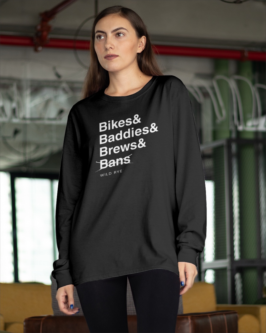 Bikes Baddies Brews And No Bans Benefit Tee Wild Rye Merch Bikes Baddies Brews And No Bans Benefit Tee Wild Rye Merch