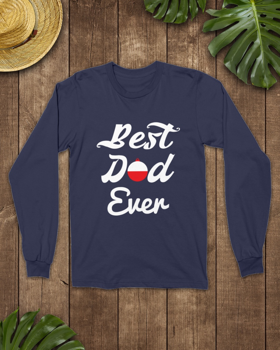 Best Dad Ever Sweatshirt