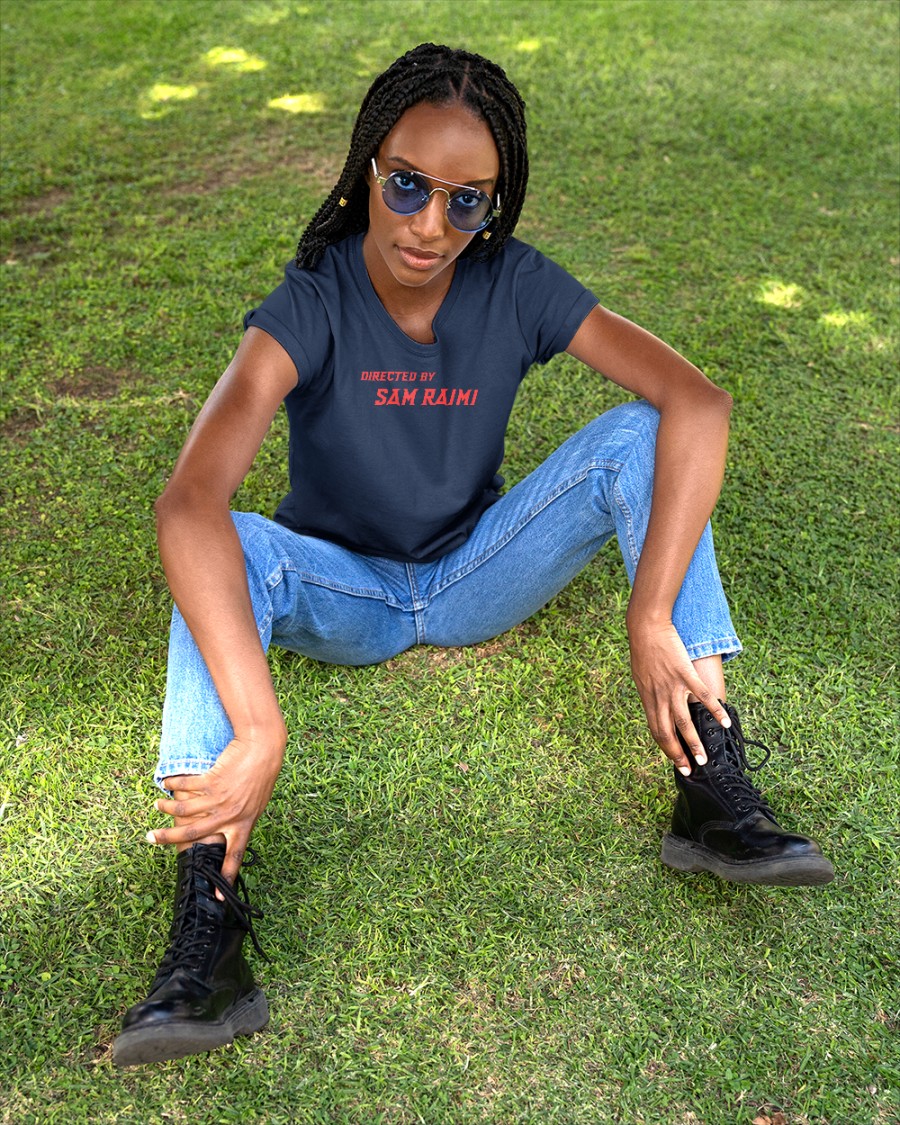 Directed By Sam Raimi Tee Shirt Directed By Sam Raimi Tee Shirt