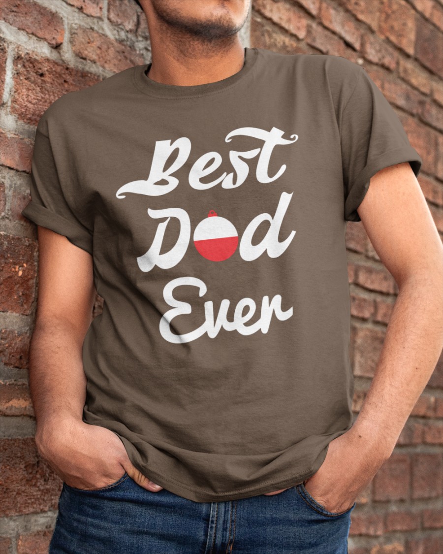 Best Dad Ever Sweatshirt Best Dad Ever Sweatshirt