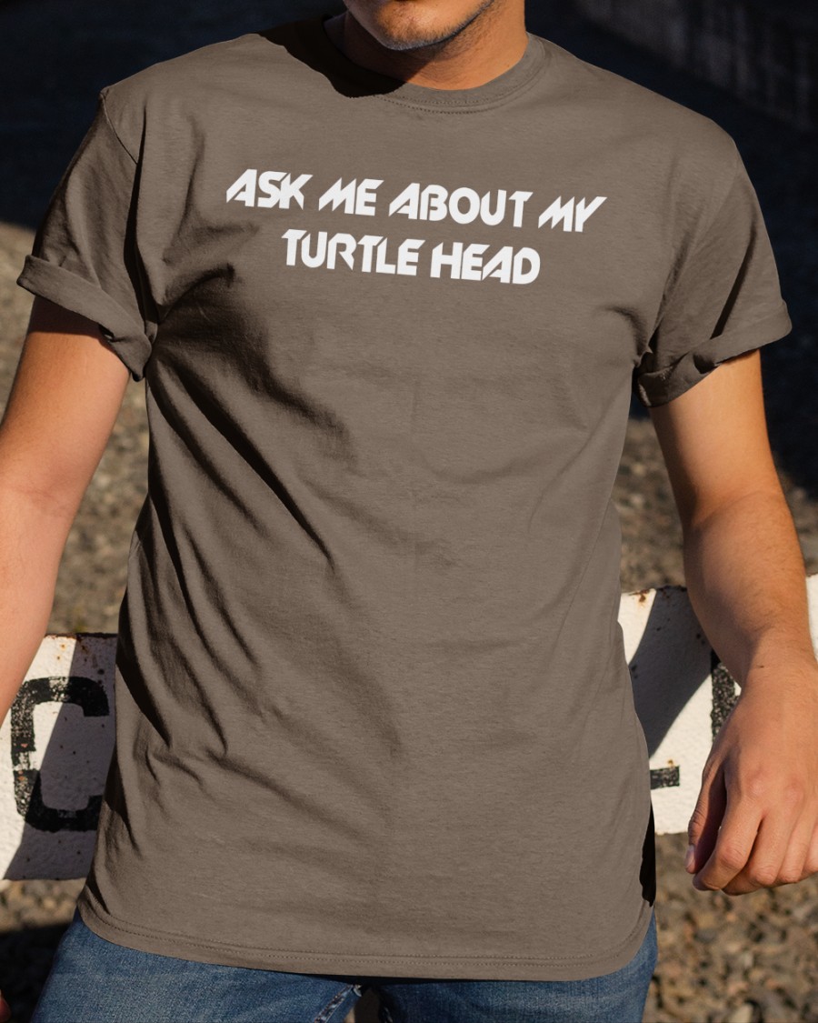 Ask Me About My Turtle Head Long Sleeve